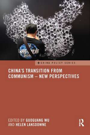 China's Transition from Communism - New Perspectives de Guoguang Wu