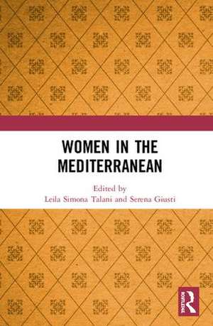 Women in the Mediterranean de Leila Simona Talani