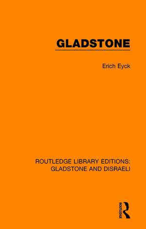 Gladstone de Erich Eyck