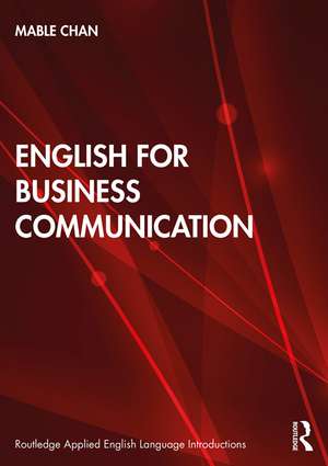 English for Business Communication de Mable Chan