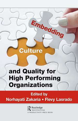 Embedding Culture and Quality for High Performing Organizations de Norhayati Zakaria