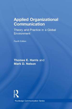 Applied Organizational Communication de Thomas E Harris