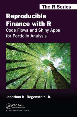 Reproducible Finance with R: Code Flows and Shiny Apps for Portfolio Analysis de Jonathan K. Regenstein, Jr.