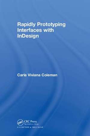 Rapidly Prototyping Interfaces with InDesign de Carla Viviana Coleman