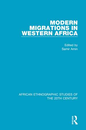 Modern Migrations in Western Africa de Samir Amin