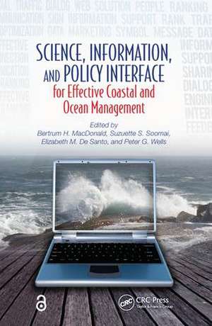 Science, Information, and Policy Interface for Effective Coastal and Ocean Management de Bertrum H. MacDonald