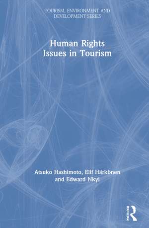 Human Rights Issues in Tourism de Atsuko Hashimoto