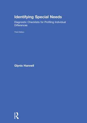 Identifying Special Needs: Diagnostic Checklists for Profiling Individual Differences de Glynis Hannell