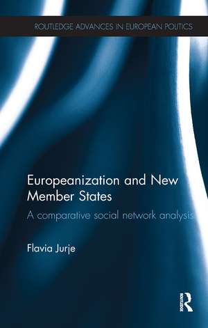 Europeanization and New Member States: A Comparative Social Network Analysis de Flavia Jurje