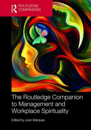 The Routledge Companion to Management and Workplace Spirituality de Joan Marques