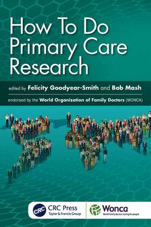 How To Do Primary Care Research de Felicity Goodyear-Smith