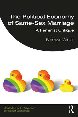 The Political Economy of Same-Sex Marriage: A Feminist Critique de Bronwyn Winter