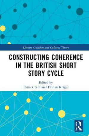 Constructing Coherence in the British Short Story Cycle de Patrick Gill