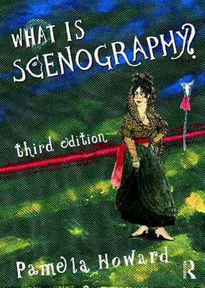 What is Scenography? de Pamela Howard