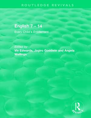 English 7 - 14 (1991): Every Child's Entitlement de Viv Edwards