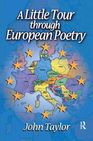 A Little Tour Through European Poetry de John Taylor