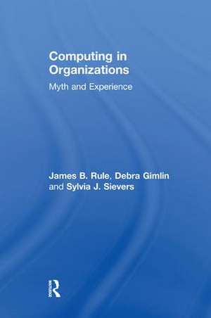 Computing in Organizations: Myth and Experience de Debra Gimlin