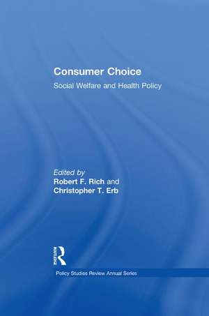 Consumer Choice: Social Welfare and Health Policy de Christopher T. Erb