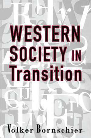 Western Society in Transition de Volker Bornschier