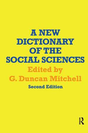 A New Dictionary of the Social Sciences de G. Duncan Mitchell