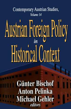 Austrian Foreign Policy in Historical Context de Anton Pelinka