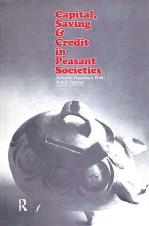 Capital, Saving and Credit in Peasant Societies de B.S. Yamey