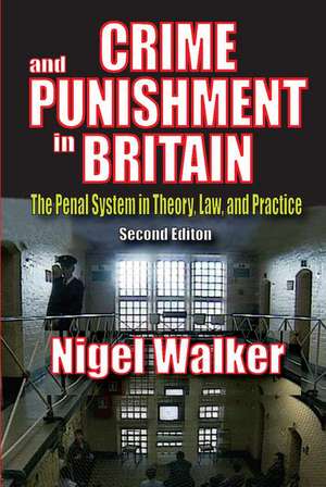 Crime and Punishment in Britain: The Penal System in Theory, Law, and Practice de Russell Smith