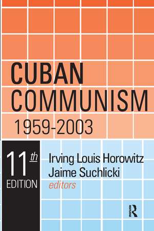 Cuban Communism, 1959-2003 de Irving Louis Horowitz