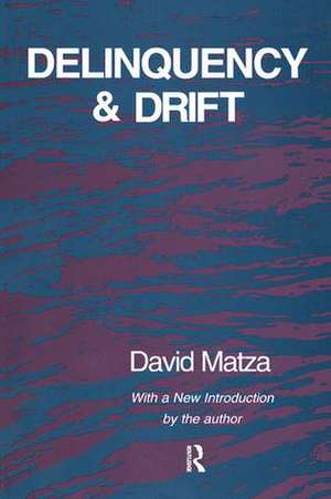 Delinquency and Drift de David Matza