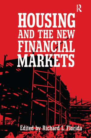 Housing and the New Financial Mark de Richard Florida