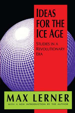 Ideas for the Ice Age: Studies in a Revolutionary Era de Roger L. Geiger