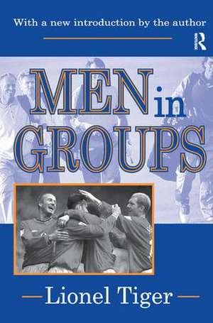 Men in Groups de Lionel Tiger