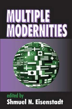 Multiple Modernities de Shmuel N. Eisenstadt