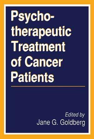 Psychotherapeutic Treatment of Cancer Patients de Jane Goldberg