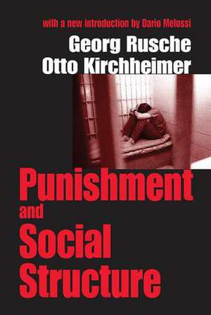 Punishment and Social Structure de Otto Kirchheimer