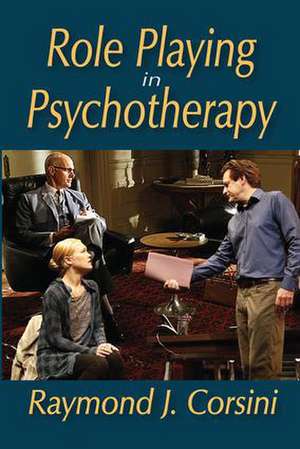 Role Playing in Psychotherapy de Raymond Corsini