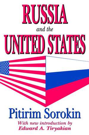 Russia and the United States de Pitirim Sorokin