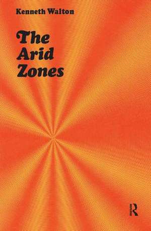 The Arid Zones de Kenneth Walton