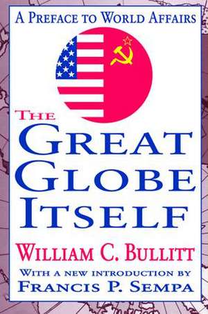 The Great Globe Itself: A Preface to World Affairs de Arthur Asa Berger