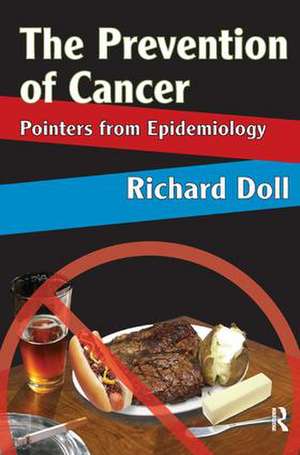 The Prevention of Cancer: Pointers from Epidemiology de Richard Doll