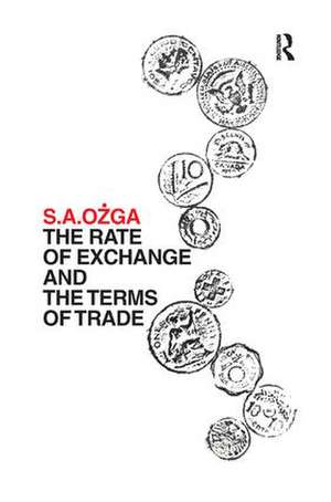 The Rate of Exchange and the Terms of Trade de S. A. Ozga