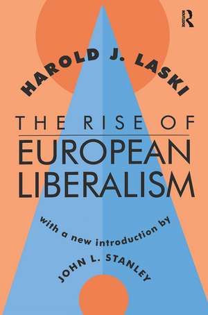 The Rise of European Liberalism de Harold J. Laski