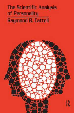 The Scientific Analysis of Personality de Raymond B. Cattell