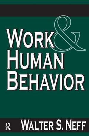 Work and Human Behavior de Walter S. Neff