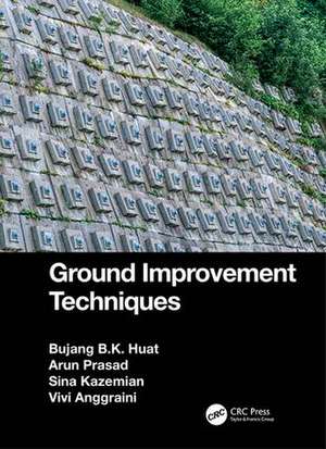 Ground Improvement Techniques de Bujang B. K. Huat