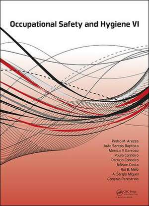 Occupational Safety and Hygiene VI: Book chapters from the 6th International Symposium on Occupation Safety and Hygiene (SHO 2018), March 26-27, 2018, Guimarães, Portugal de Pedro M. Arezes