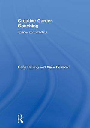 Creative Career Coaching: Theory into Practice de Liane Hambly