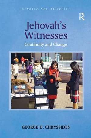 Jehovah's Witnesses: Continuity and Change de George D. Chryssides