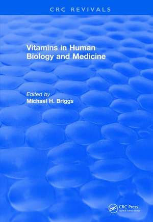 Revival: Vitamins In Human Biology and Medicine (1981) de Michael Briggs