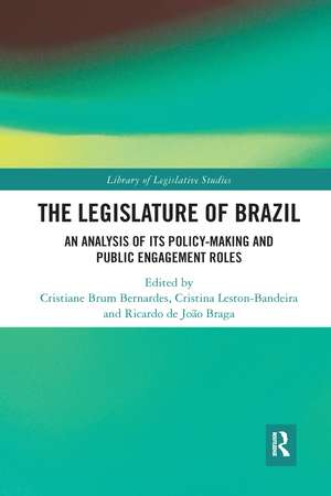 The Legislature of Brazil: An Analysis of Its Policy-Making and Public Engagement Roles de Cristiane Brum Bernardes